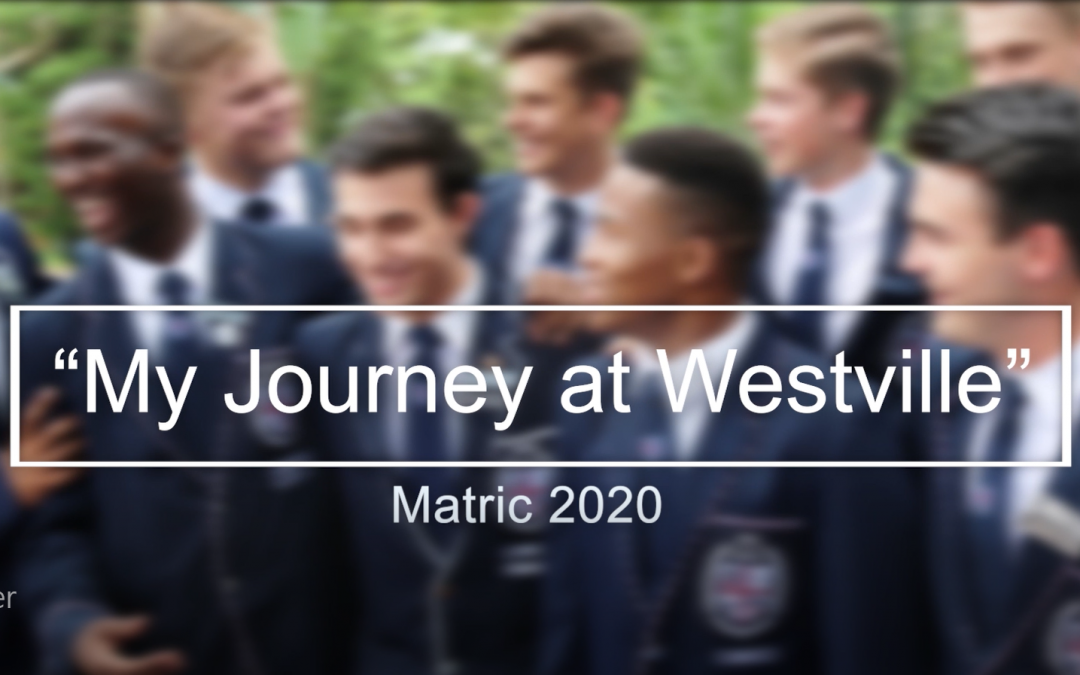 My journey at Westville – Matric 2020