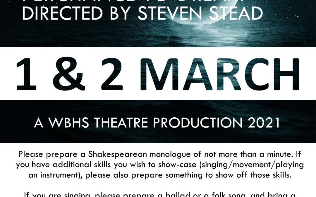 Auditions – Perchance to dream: Directed by Steven Stead